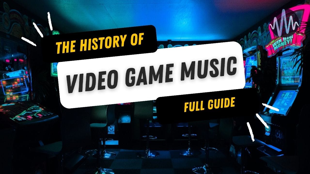 The History of Video Game Music