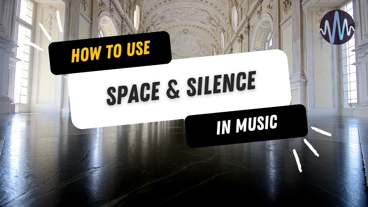 Using Space and Silence in Music Production Post image