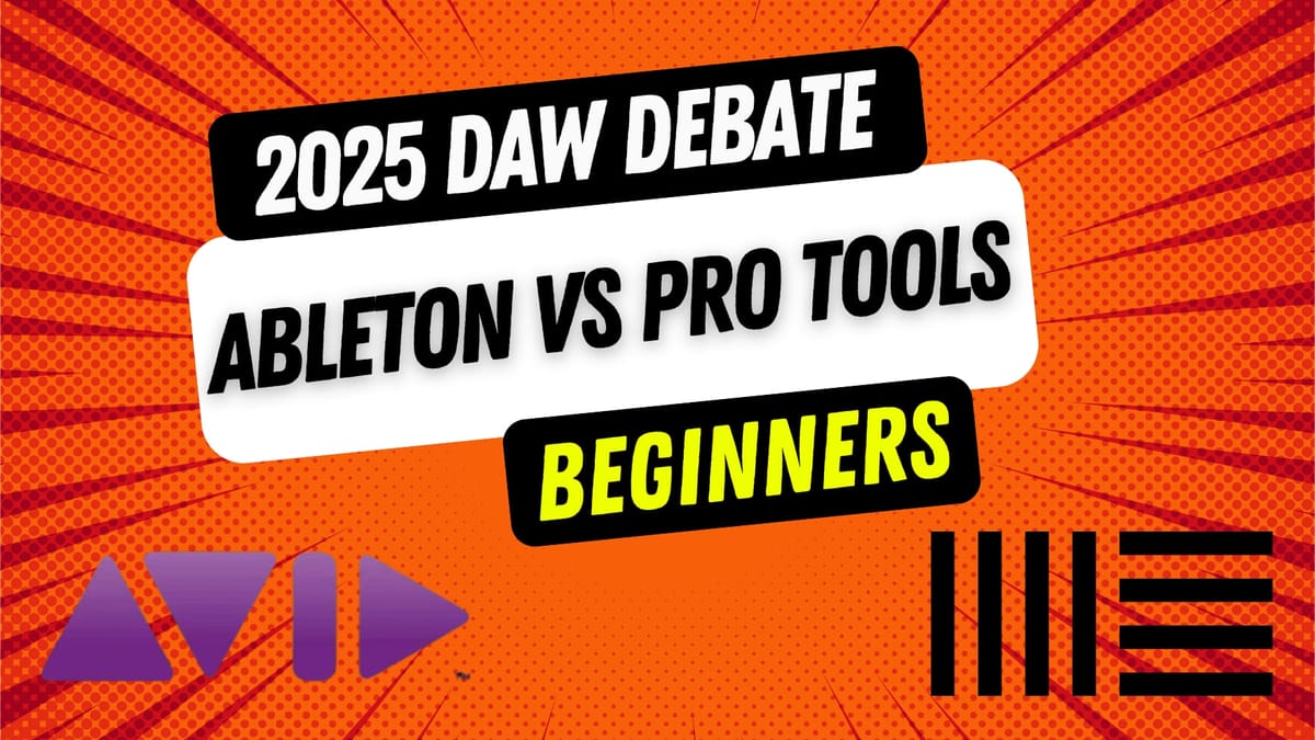 Ableton vs. Pro Tools in 2025: Which is Best for Beginners? Post feature image