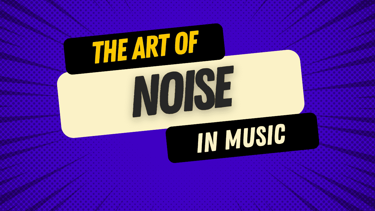 The Hidden Power of Noise in Music Production Post feature image