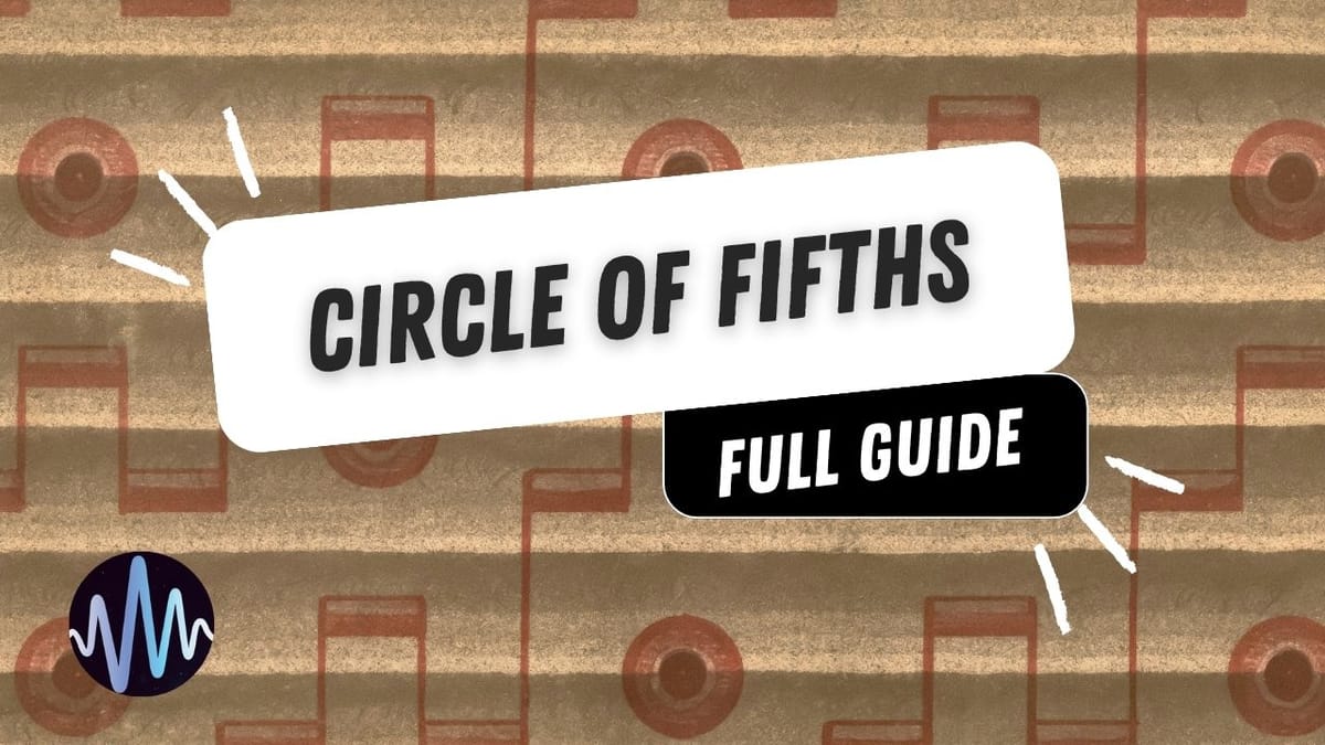 The Circle of Fifths: A Simple Guide for Music Producers Post feature image