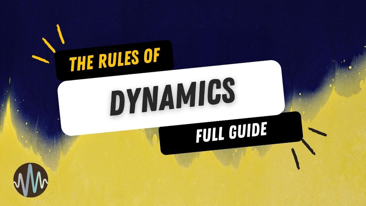 Understanding and Mastering Dynamics Post feature image