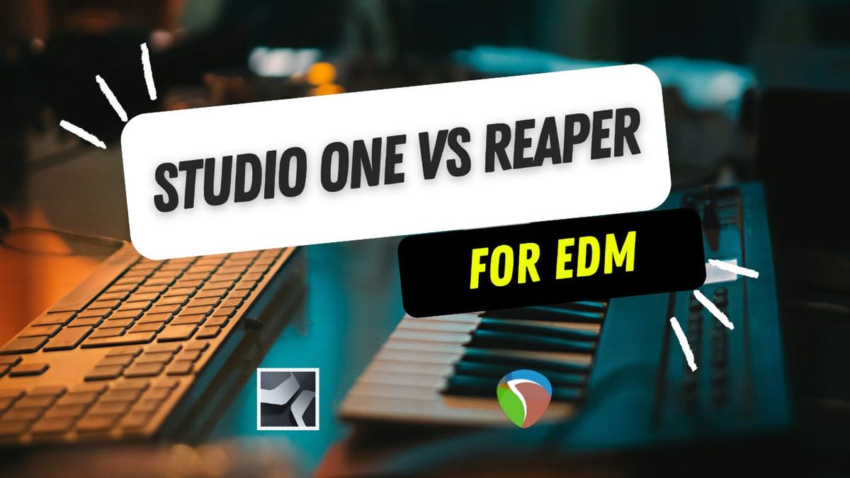 Studio One vs. Reaper: Which DAW Is Better for EDM? Post feature image