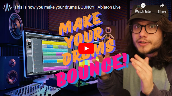 Make your drums bouncy with Ableton Live 
